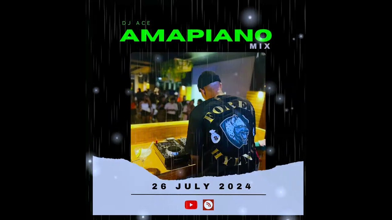 AMAPIANO MIX 2024 | 26 JULY | DJ Ace ♠️