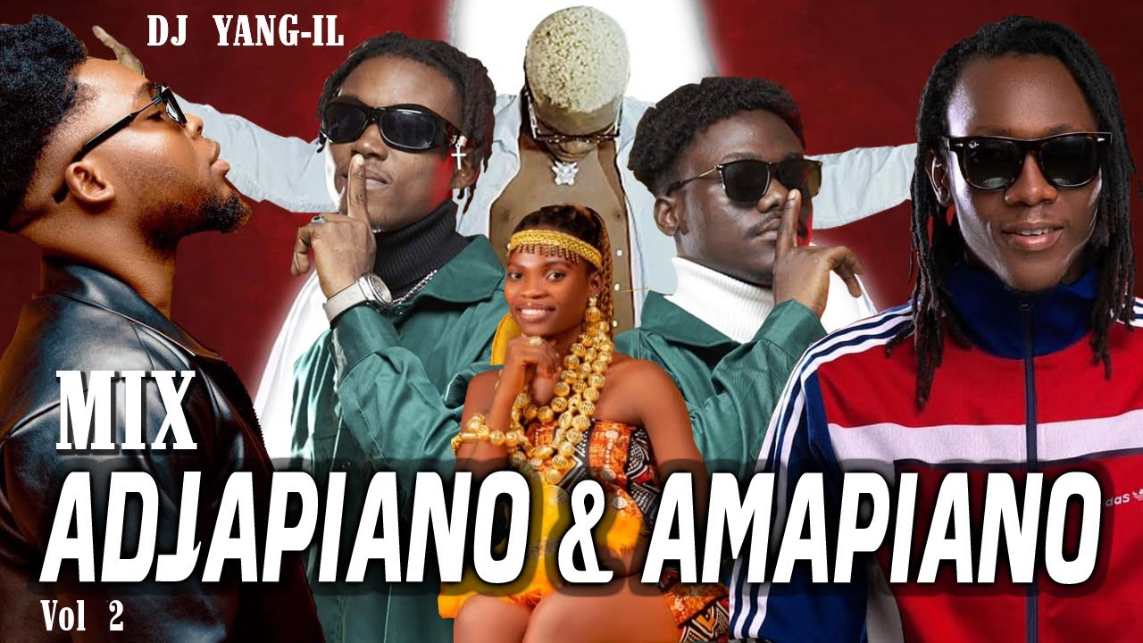 MIX AMAPIANO vs ADJAPIANO BENIN vol 2 | DJ YanG-iL | by yang label