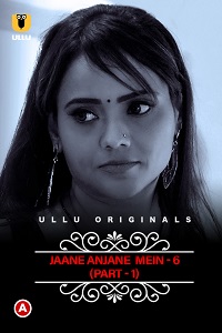 CharmSukh: Jane Anjane Mein 6 Part 1