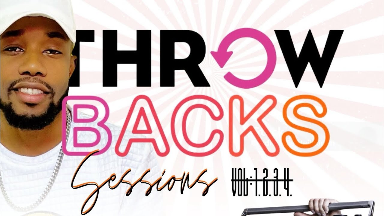 Throwbacks Sessions Vol.1 (Mixtape Best Retro RNB)