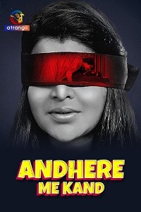 Andhere Me Kand