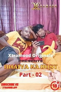 Bhaiya Ka Dost Part 2