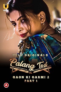 Palang Tod: Gaon Ki Garmi 2 Part 1