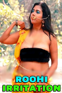 Roohi Irritation
