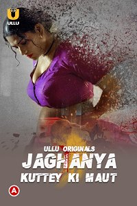 Jaghanya: Kuttey Ki Maut