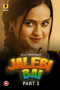 Jalebi Bai Part 3