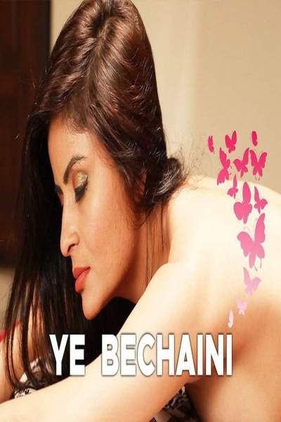 Ye Bechaini