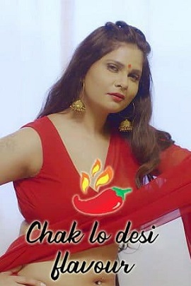 Chak Lo Desi Flavour