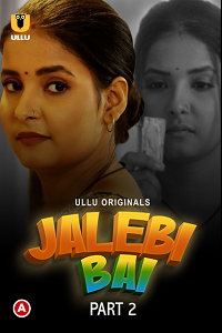 Jalebi Bai Part 2
