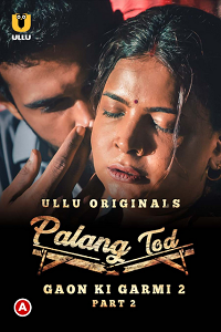Palang Tod: Gaon Ki Garmi 2 Part 2