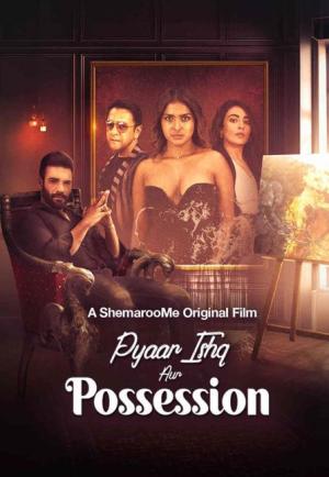 Pyaar Ishq aur Possession [Hindi]