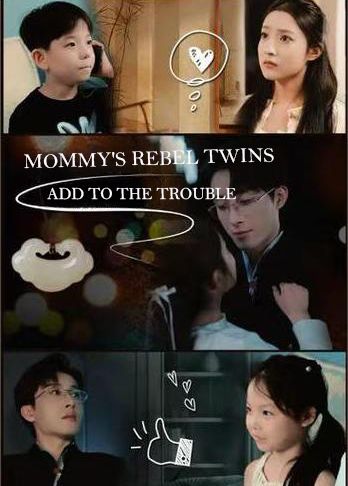 Mommy's Rebel Twins Add to the Trouble poster