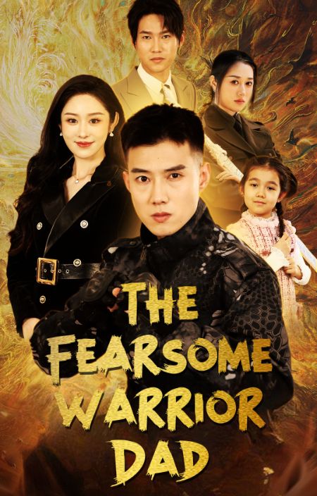 The Fearsome Warrior Dad poster