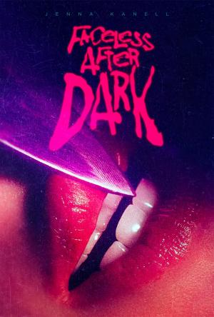 Faceless After Dark [Indonesian]