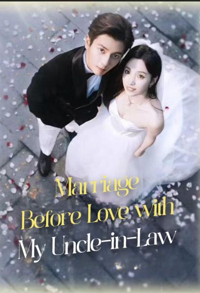 Marriage Before Love with My Uncle-in-Law poster