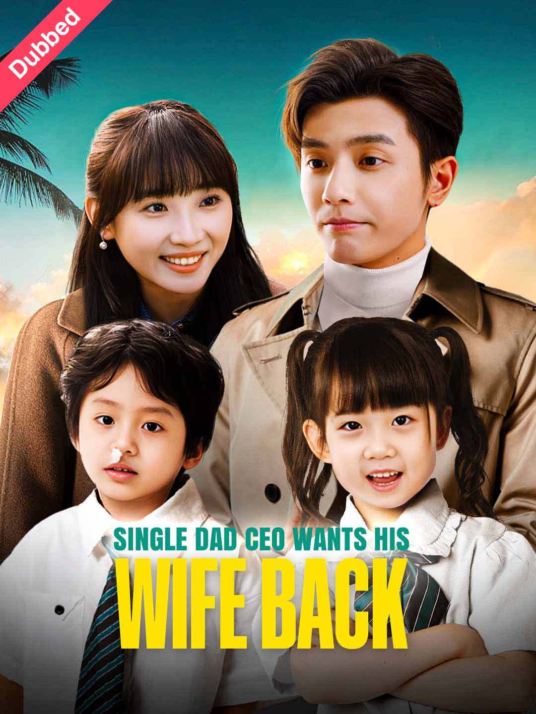 Single Dad CEO Wants His Wife Back (English-dubbed) — blurred background