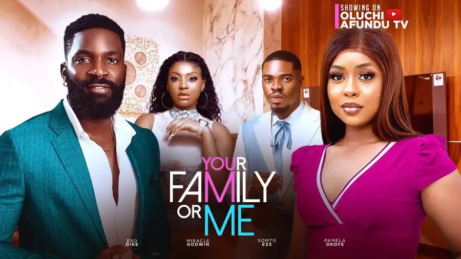 your family or me
