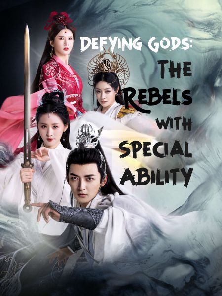 Defying Gods: The Rebels with Special Ability poster