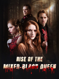 Rise of the Mixed-Blood Queen