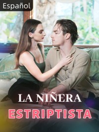 La Niñera Estriptista