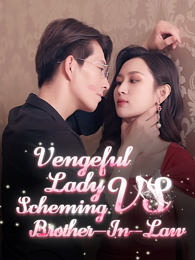 Vengeful Lady VS Scheming Brother-In-Law poster