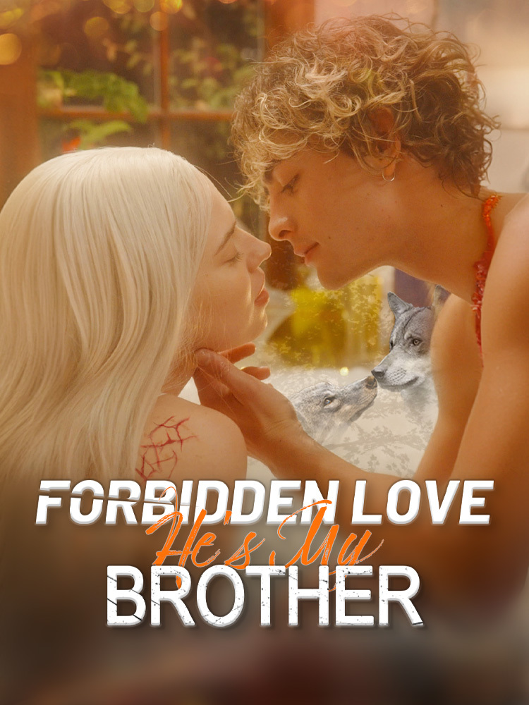 FORBIDDEN LOVE, HE IS MY BROTHER — blurred background