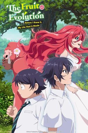 The Fruit of Evolution: Before I Knew It, My Life Had It Made [English] S1-S2