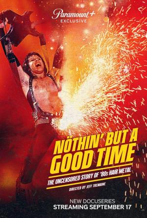 Nöthin' But A Good Time: The Uncensored Story of '80S Hair Metal [Version française]