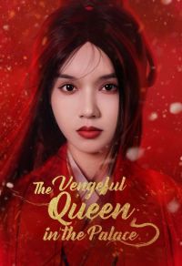 The Vengeful Queen in the Palace