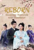 Reborn: Swapping Husbands with Stepsister