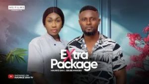 EXTRA PACKAGE - MAURICE SAM, EBUBE NWAGBO 2024 FULL NIGERIAN MOVIE