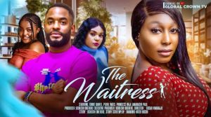 THE WAITRESS - 2024 latest Nigerian movie -Pearl Wats , Chike Daniel , Princess orji - Amarachi paul