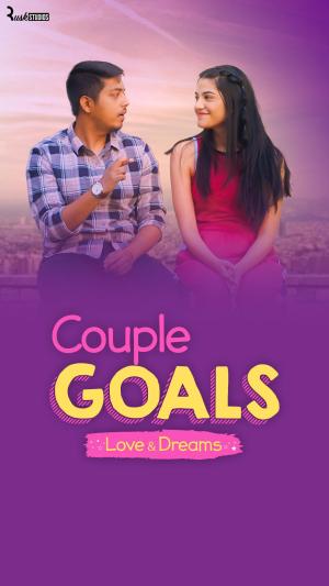 Couple Goals - Love & Dreams [Hindi]