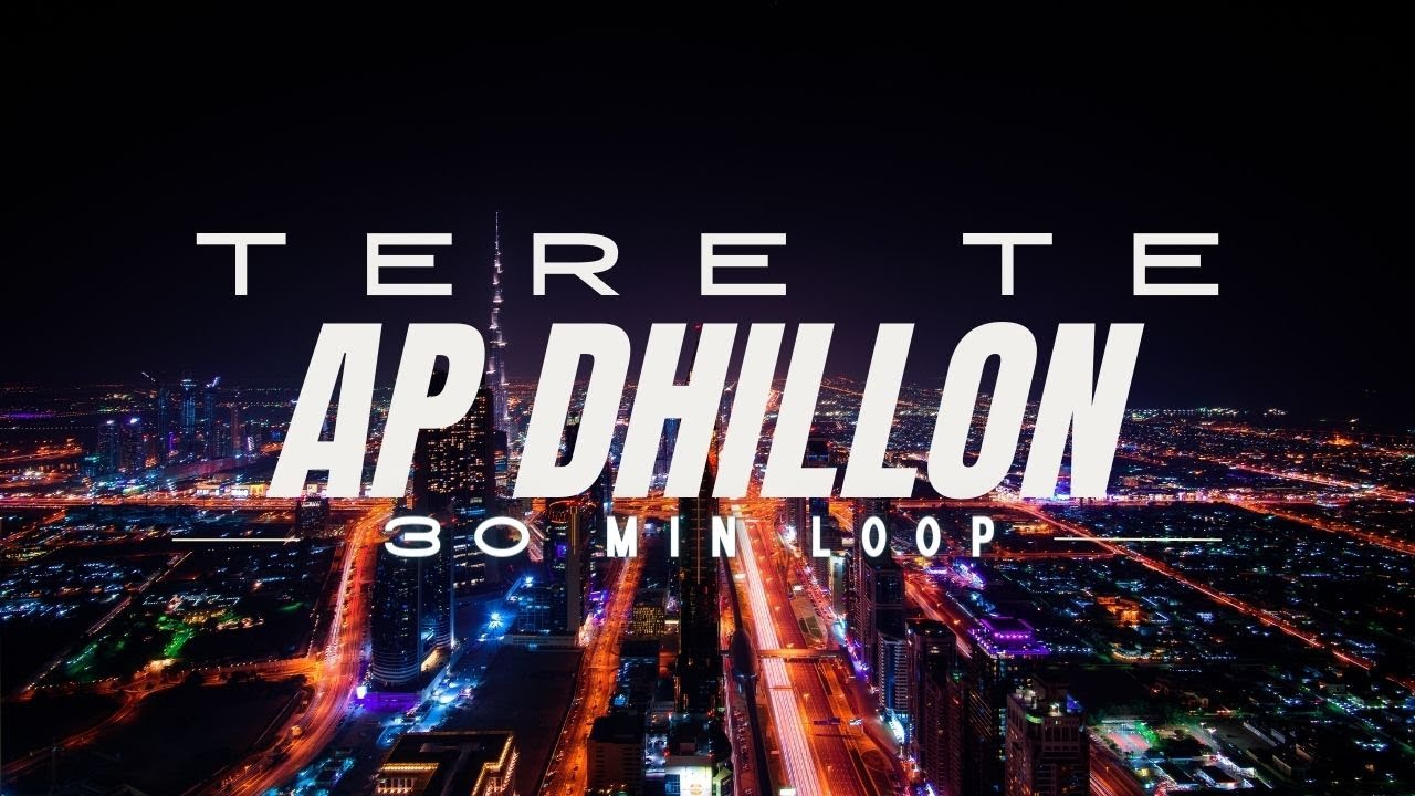 Tere Te Loop AP Dhillon Gurinder Gill Non Stop