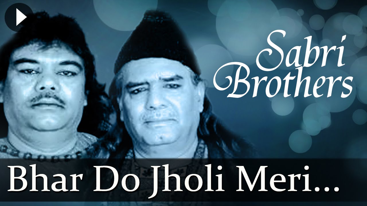 Bhar Do Jholi Meri (HD) - Sabri Brothers Songs - Top Qawwali Songs poster — similar to Namastey London - Full Songs - Jukebox 1
