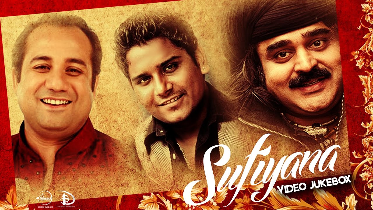 Sufiyana | Video Jukebox | Latest Punjabi Songs Collection poster — similar to Kehna Ghalat Ghalat To Chupaana Sehi Sehi - Ustad Nusrat Fateh Ali Khan - OSA Official HD Video
