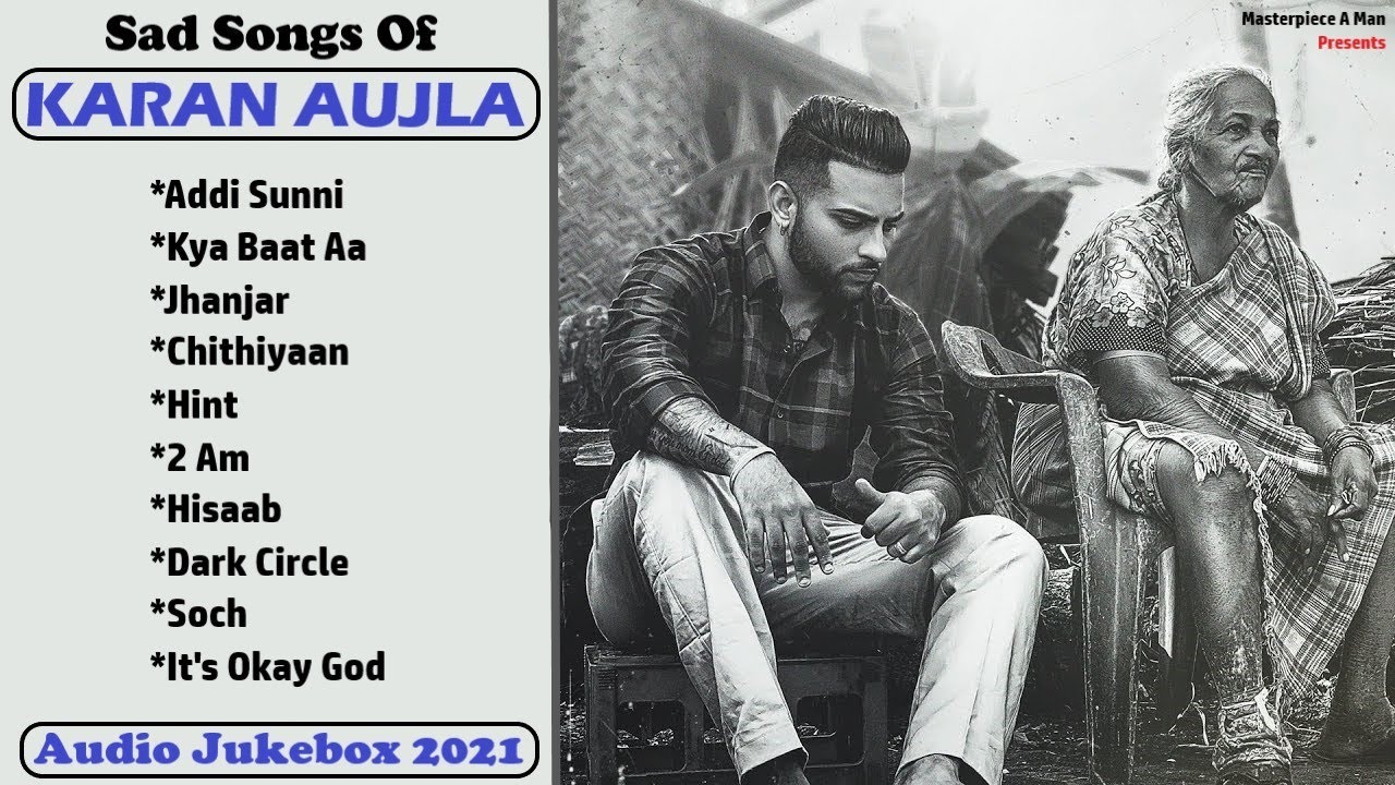 Sad Songs Of KARAN AUJLA (Reuploaded) || Sad Songs Punjabi Mashup || @MasterpieceAMan