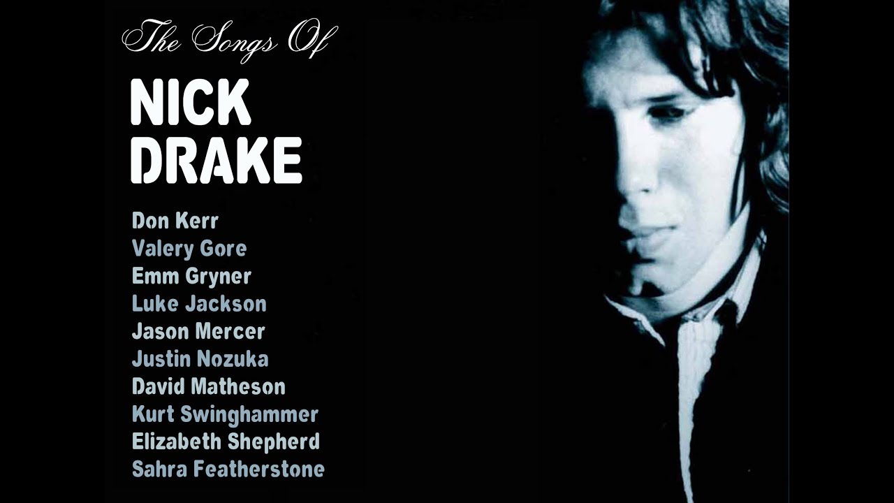 The Songs Of Nick Drake - Toronto, October 21st, 2017