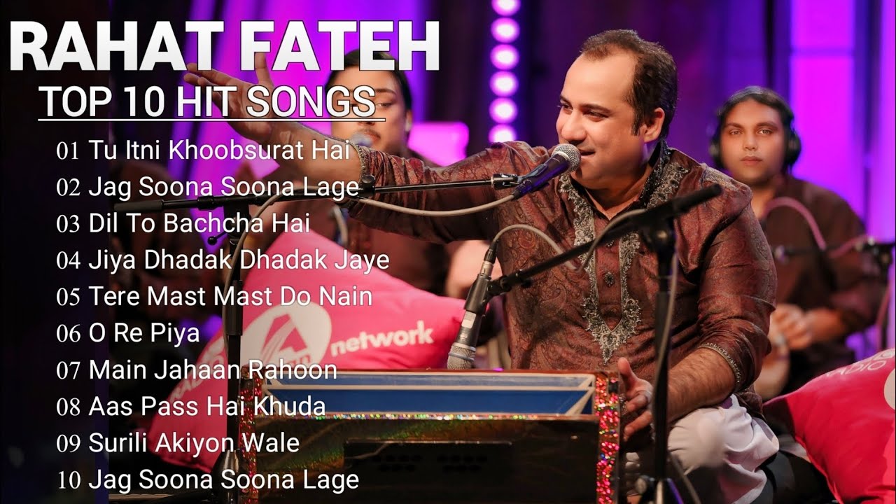 Rahat Fateh Ali Khan hits songs | Top 10 Songs Of Rahat Fateh Ali Khan | #rahatfatehalikhan
