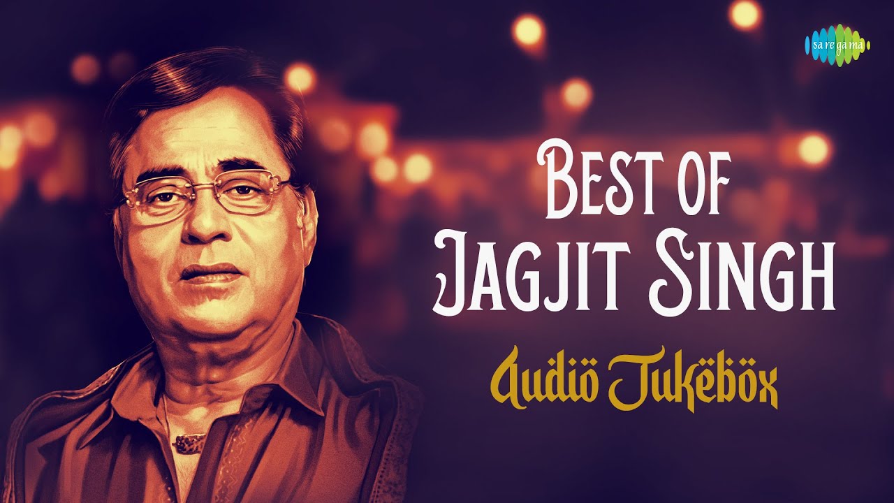 Best Of Jagjit Singh | Tum Ko Dekha To | Tum Itna Jo Muskura Rahe Ho | Audio Jukebox — like Dagha Da Syalano Group but newer
