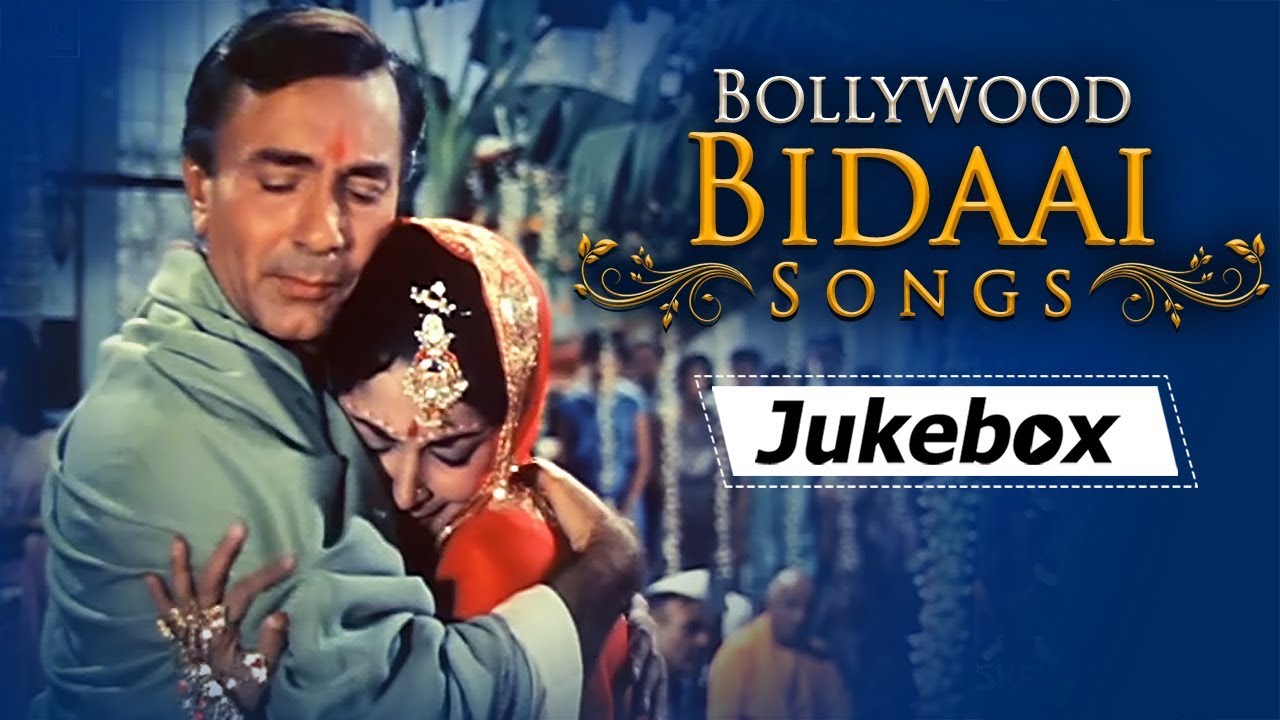 Bollywood Bidaai Songs (HD) - Bollywood's Top 10 Sad Wedding Songs
