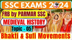 MEDIEVAL HISTORY FOR SSC | BHAKTI AND SUFI MOVEMENTS | PARMAR SSC
