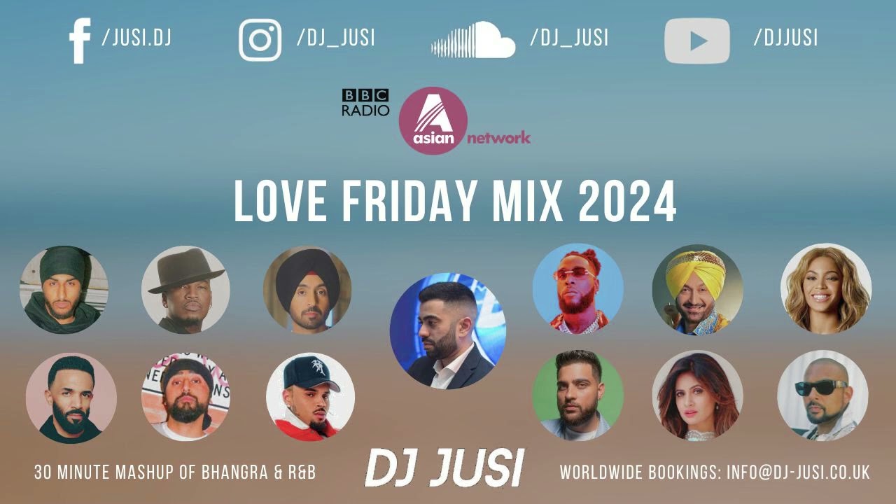 Love Friday Mix 2024 | DJ Jusi | BBC Asian Network | Bhangra x R&B | Bhangra Mix 2024