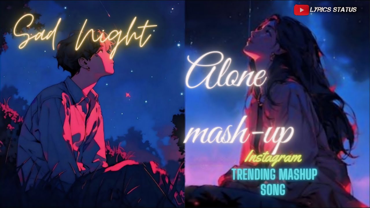Alone Sad Song Slowed And Reverb Mashup ! Arijit Singh Songs Lo-fi Slowed & Reverb 2024 #jukebox