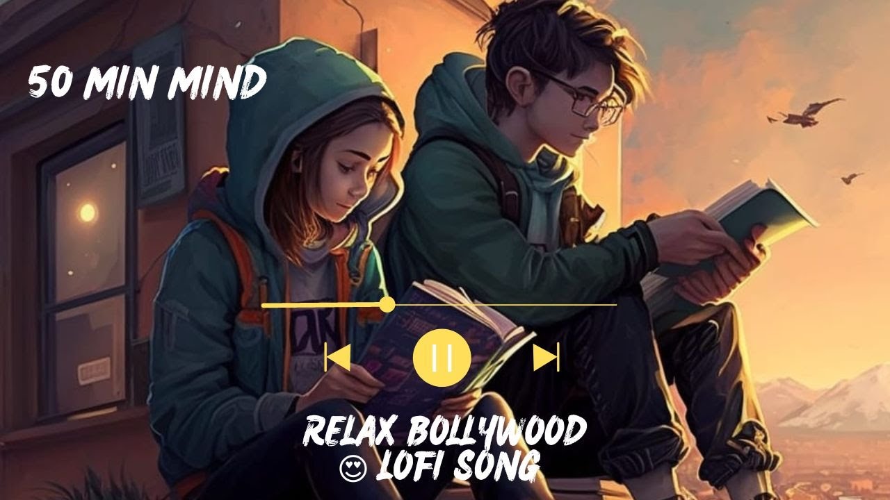 50 min mind relax Bollywood🥰😍 Lofi song and (slower x reverd) (lofi) ( mashup ) (Bollywood)