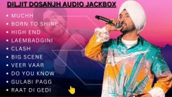 BEST OF DILJIT DOSANJH SONGS | NON STOP HITS | JUKE BOX | PARTY SONGS