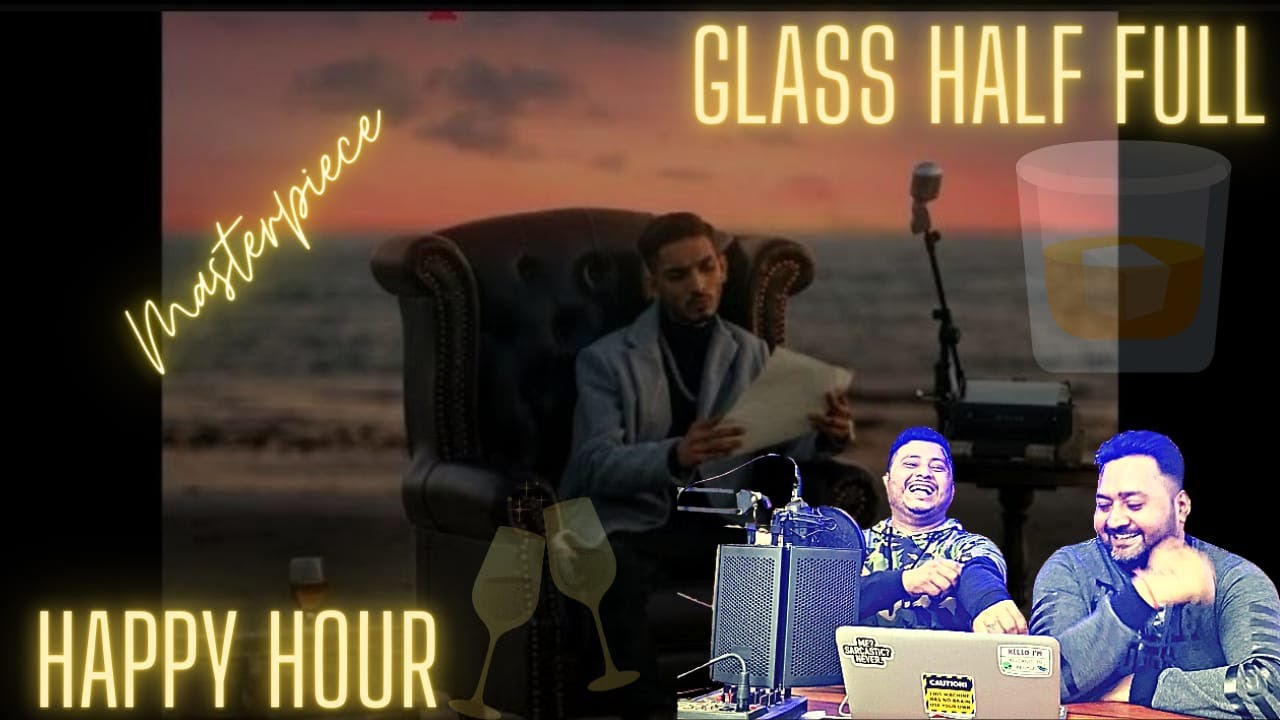 Glass Half Full/Happy Hour | Talha Anhum | Talha Yunus | JJ47 | Prod. by UMAIR | REVIEW | REACT