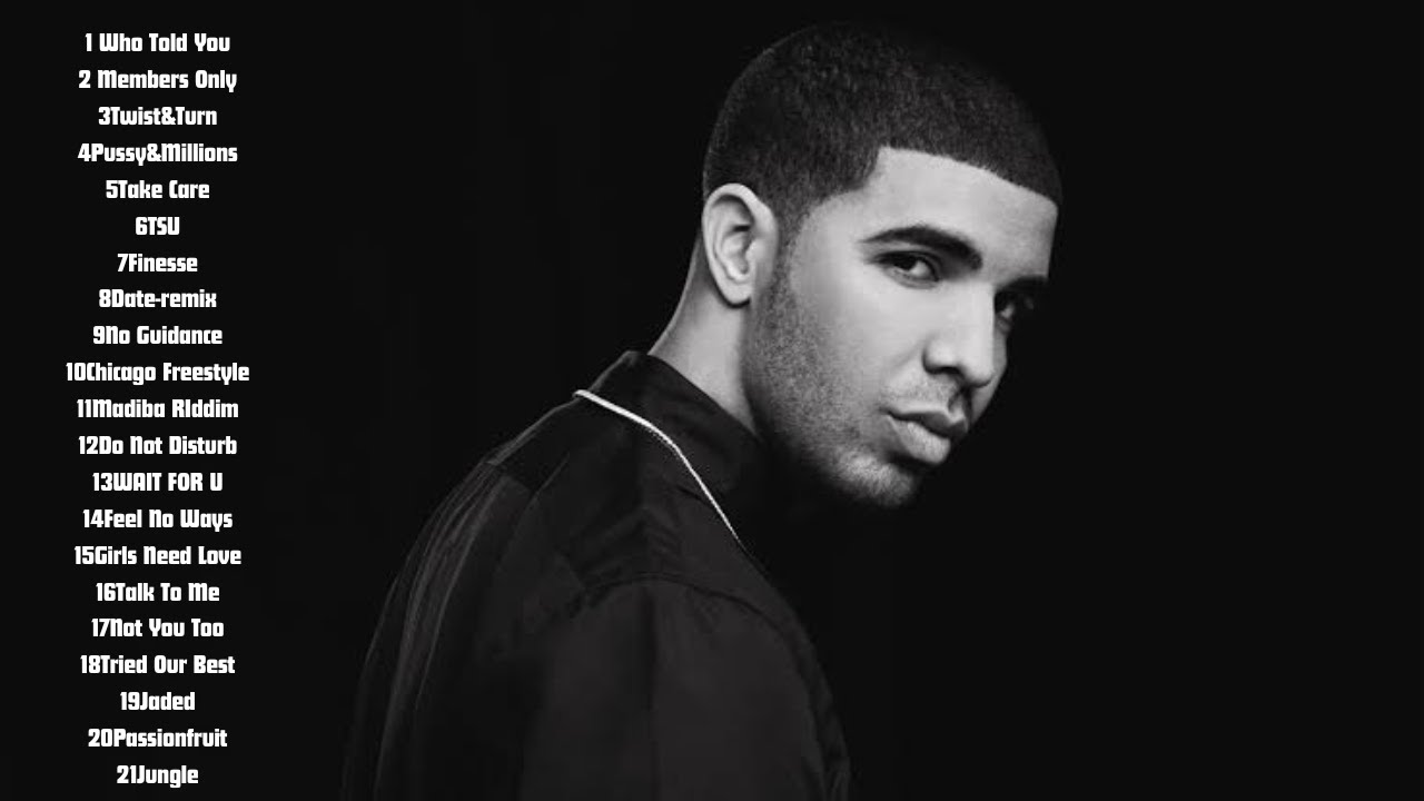 {Max Chill} Drake Songs