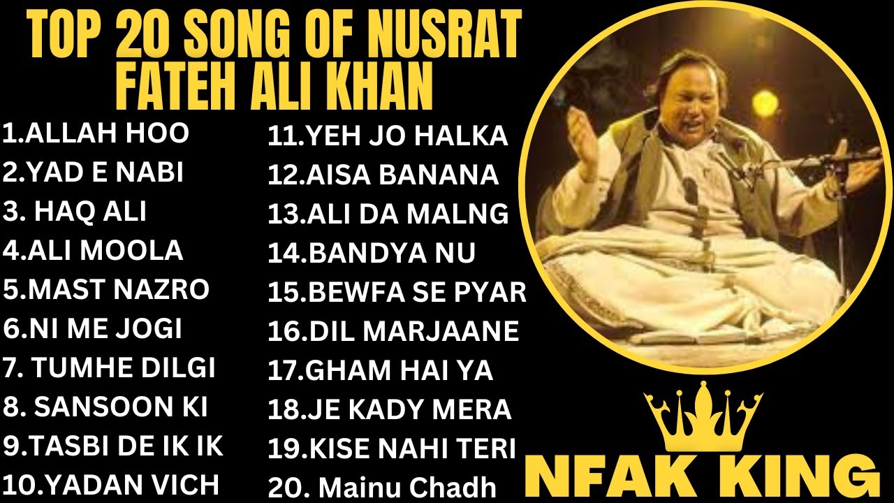 TOP HIT SONG OF NUSRAT FATEH ALI KHAN/TOP 20 SONG OF NUSRAT FATEH ALI KHAN/ TOP MASHUP SONG OF NFAK