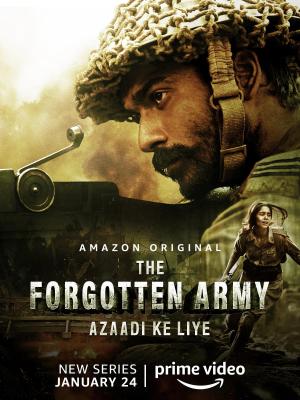 The Forgotten Army - Azaadi ke liye [Hindi]